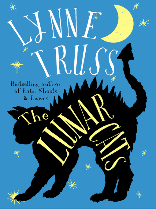 Title details for The Lunar Cats by Lynne Truss - Available